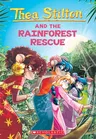 The Rainforest Rescue (Thea Stilton #32): Volume 32