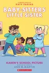 Karen's School Picture: A Graphic Novel (Baby-Sitters Little Sister #5) (Adapted)