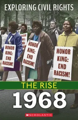 1968 (Exploring Civil Rights: The Rise)