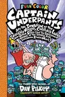 Captain Underpants and the Invasion of the Incredibly Naughty Cafeteria Ladies from Outer Space: Color Edition (Captain Underpants #3) (Color)