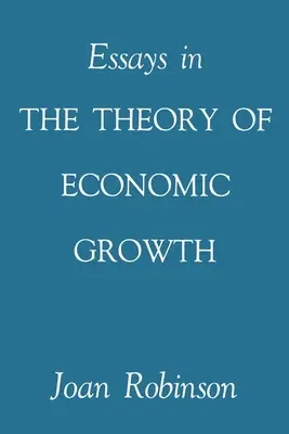 Essays in the Theory of Economic Growth (1962)