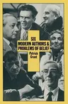 Six Modern Authors and Problems of Belief (1979)