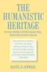 The Humanistic Heritage: Critical Theories of the English Novel from James to Hillis Miller (1986)