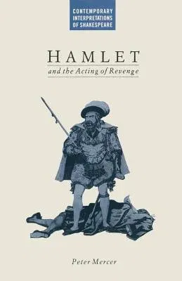 Hamlet and the Acting of Revenge (1987)