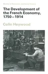 The Development of the French Economy, 1750-1914 (1992)