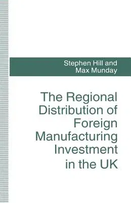 The Regional Distribution of Foreign Manufacturing Investment in the UK (1994)