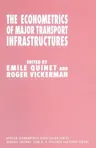 The Econometrics of Major Transport Infrastructures (1997)