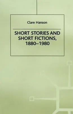 Short Stories and Short Fictions, 1880-1980 (1985)