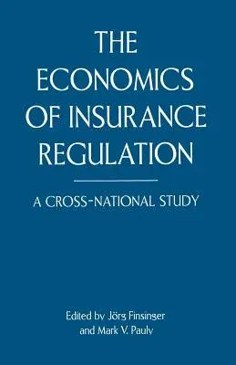 The Economics of Insurance Regulation: A Cross-National Study (1986)