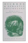 Dickens and Romantic Psychology: The Self in Time in Nineteenth-Century Literature (1987)