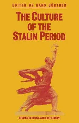 The Culture of the Stalin Period (1990)