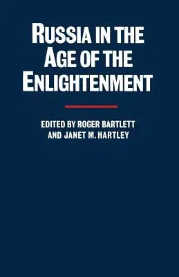 Russia in the Age of the Enlightenment: Essays for Isabel de Madariaga (1990)