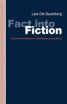 Fact Into Fiction: Documentary Realism in the Contemporary Novel (1991)