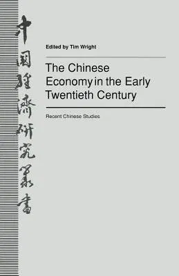 The Chinese Economy in the Early Twentieth Century: Recent Chinese Studies (1992)