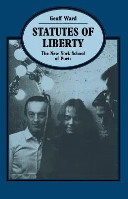 Statutes of Liberty: The New York School of Poets (1993)