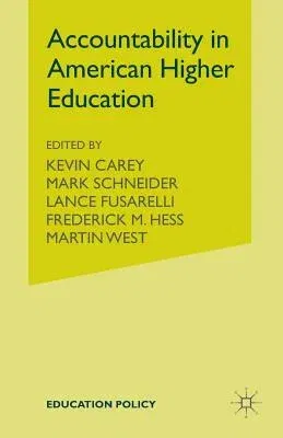 Accountability in American Higher Education (2010)