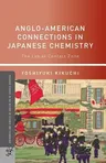 Anglo-American Connections in Japanese Chemistry: The Lab as Contact Zone (2013)