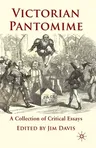 Victorian Pantomime: A Collection of Critical Essays (2010)