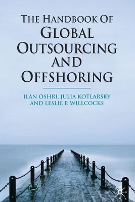 The Handbook of Global Outsourcing and Offshoring (2009)