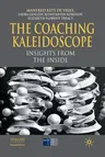 The Coaching Kaleidoscope: Insights from the Inside (2010)