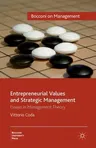 Entrepreneurial Values and Strategic Management: Essays in Management Theory (2010)