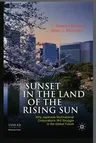 Sunset in the Land of the Rising Sun: Why Japanese Multinational Corporations Will Struggle in the Global Future (2010)