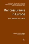 Bancassurance in Europe: Past, Present and Future (2012)