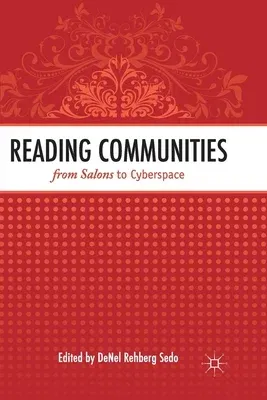 Reading Communities from Salons to Cyberspace (2011)