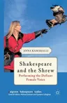 Shakespeare and the Shrew: Performing the Defiant Female Voice (2012)