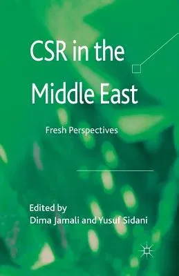 CSR in the Middle East: Fresh Perspectives (2012)