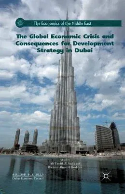 The Global Economic Crisis and Consequences for Development Strategy in Dubai (2012)