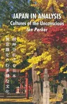 Japan in Analysis: Cultures of the Unconscious (2008)