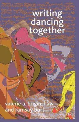 Writing Dancing Together (2009)