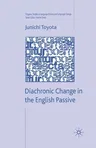 Diachronic Change in the English Passive (2008)