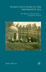 Women Educators in the Progressive Era: The Women Behind Dewey's Laboratory School (2010)