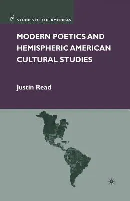 Modern Poetics and Hemispheric American Cultural Studies (2009)