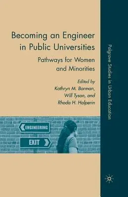 Becoming an Engineer in Public Universities: Pathways for Women and Minorities (2010)