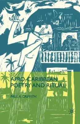 Afro-Caribbean Poetry and Ritual (2010)