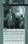 Shakespeare Among the Animals: Nature and Society in the Drama of Early Modern England (Softcover Reprint of the Original 1st 2002)