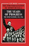 The Industrialisation of Soviet Russia Volume 6: The Years of Progress: The Soviet Economy, 1934-1936 (2014)