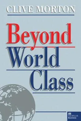 Beyond World Class (1998)