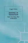 Banking in Transition: East Germany After Unification (2000)