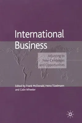 International Business: Adjusting to New Challenges and Opportunities (2002)