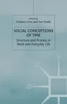 Social Conceptions of Time: Structure and Process in Work and Everyday Life (Softcover Reprint of the Original 1st 2002)