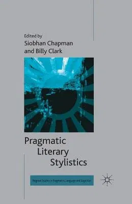 Pragmatic Literary Stylistics (2014)