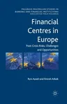 Financial Centres in Europe: Post-Crisis Risks, Challenges and Opportunities (2014)