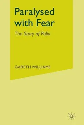 Paralysed with Fear: The Story of Polio (2015)