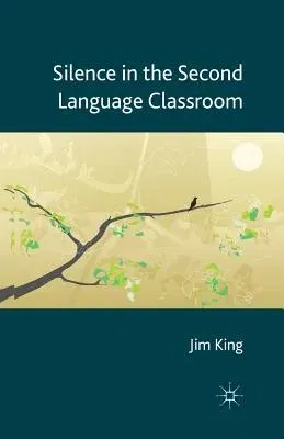 Silence in the Second Language Classroom (2013)