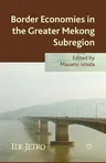 Border Economies in the Greater Mekong Sub-Region (2013)