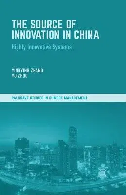 The Source of Innovation in China: Highly Innovative Systems (2015)